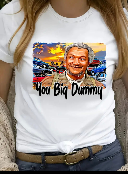 You Dummy Tee-shirt