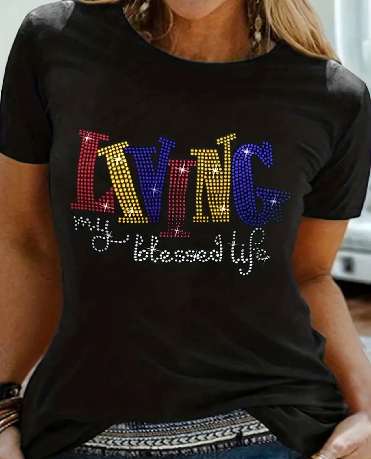 Living My Blessed Life  T-Shirt