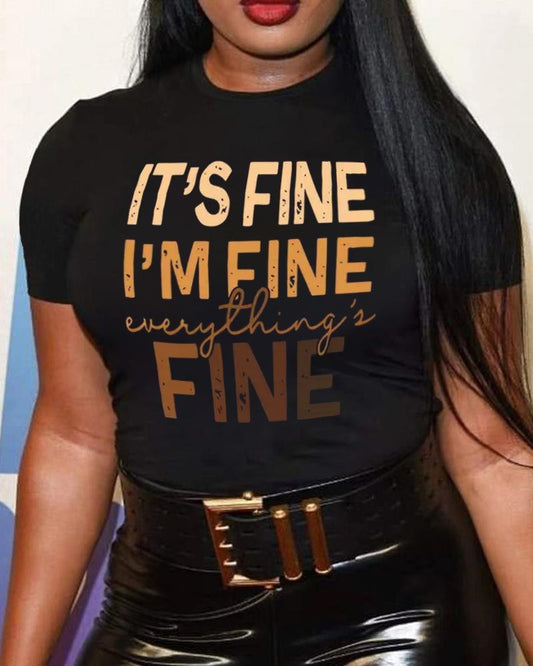 Just Fine T-Shirt